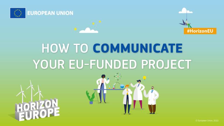 Are you communicating your Horizon Europe project?